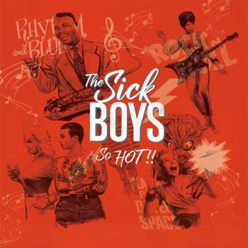 Album The Sick Boys: So Hot!!