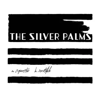 The Silver Palms: Superstar