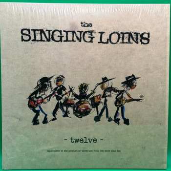 The Singing Loins: Twelve