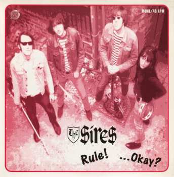 Album The Sires: The Sires Rule!  ...Okay?