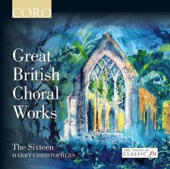 Album The Sixteen: Great British Choral Works