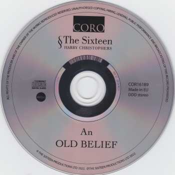 CD The Sixteen: An Old Belief 599399