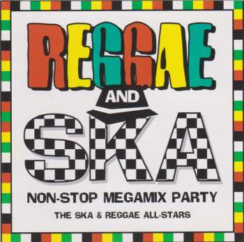 Album The Ska & Reggae All-Stars: Reggae And Ska Non-Stop Megamix Party