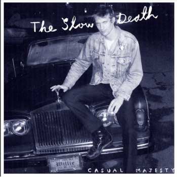 Album The Slow Death: Casual Majesty