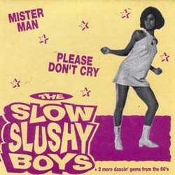 Album The Slow Slushy Boys: Mister Man