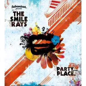 The Smile Rays: Party... Place.