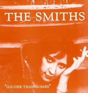 The Smiths: Louder Than Bombs