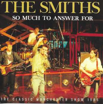 Album The Smiths: So Much To Answer For