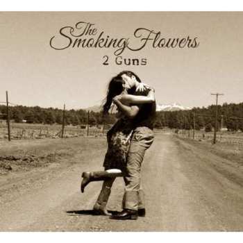 CD The Smoking Flowers: 2 Guns 614319