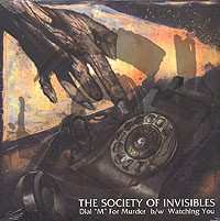 Album The Society Of Invisibles: Dial M For Murder / Watching You