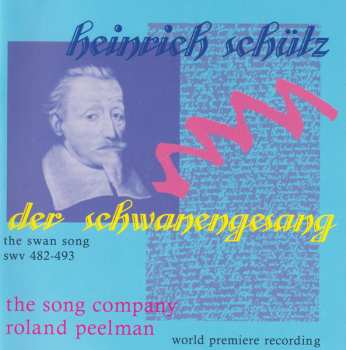 Album The Song Company: Heinrich Schütz - Der Schwanengesang (The Swan Song - Swv 482-493)