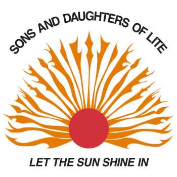 LP Sons And Daughters Of Lite: Let The Sun Shine In 594283