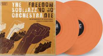 2LP The Souljazz Orchestra: Freedom No Go Die 316760