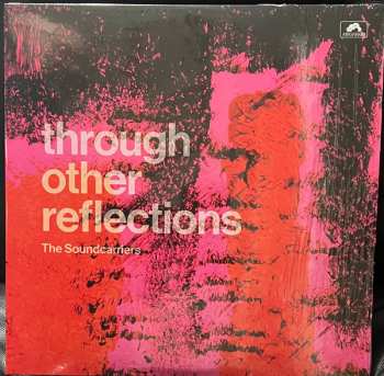 The Soundcarriers: Through Other Reflections