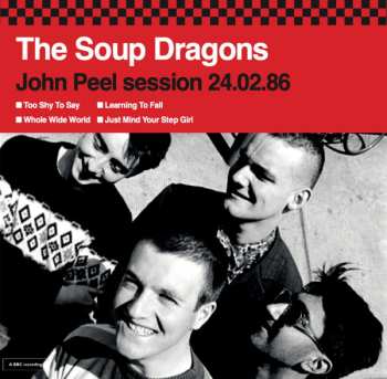 Album The Soup Dragons: John Peel Session 24.02.86