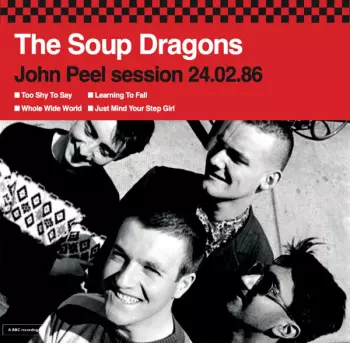 The Soup Dragons: John Peel Session 24.02.86