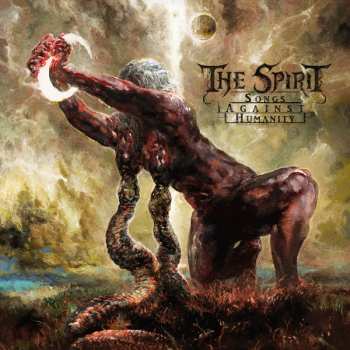 Album The Spirit: Songs Against Humanity