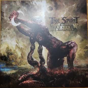 LP The Spirit: Songs Against Humanity 639985