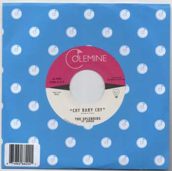 SP The Splendids: Cry Baby Cry / Blame My Heart 581382