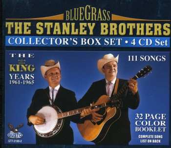 4CD/Box Set The Stanley Brothers: Collctor's Box Set (The King Years 1961-1965) 629391