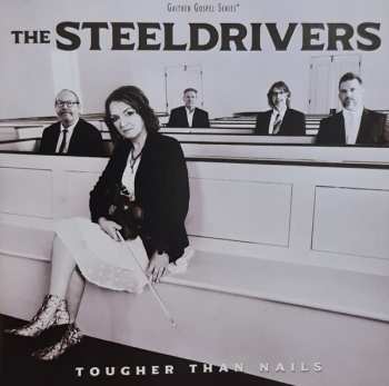 Album The Steeldrivers: Tougher Than Nails