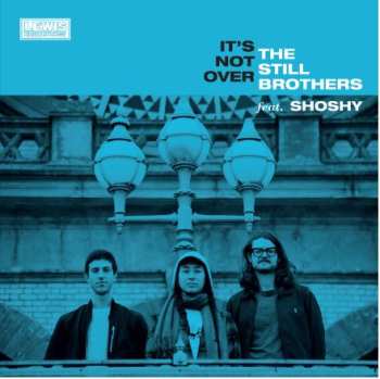 Album The Still Brothers: It's Not Over