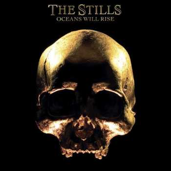 Album The Stills: Oceans Will Rise