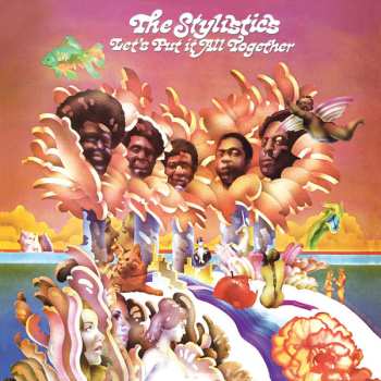 CD The Stylistics: Let's Put It All Together 584249