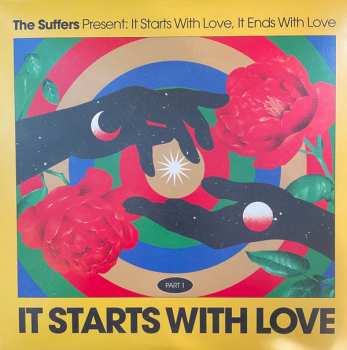 Album The Suffers: It Starts With Love, It Ends With Love: Part 1