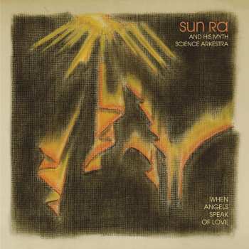 LP The Sun Ra Arkestra: When Angels Speak Of Love 636250