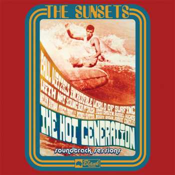 Album The Sunsets: The Hot Generation Soundtrack Sessions