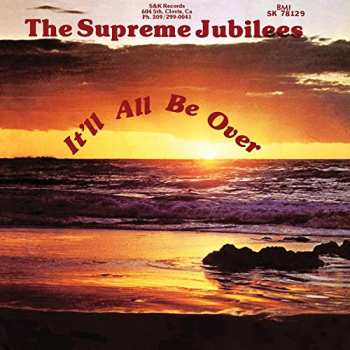 CD The Supreme Jubilees: It'll All Be Over 644093