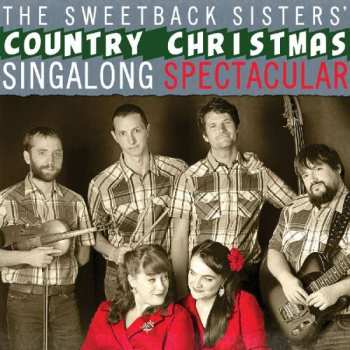 CD The Sweetback Sisters: Country Christmas Singalong Spectacular 395507