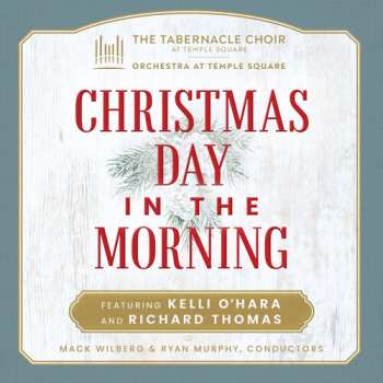 Album The Tabernacle Choir at Temple Square: Christmas Day In The Morning