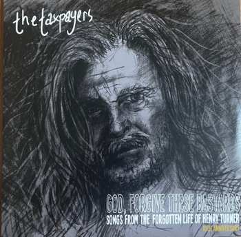 2LP The Taxpayers: God, Forgive These Bastards: Songs From The Forgotten Life Of Henry Turner CLR | DLX | LTD 497850