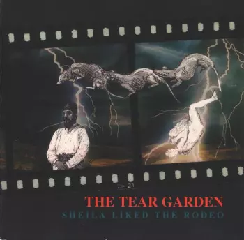 The Tear Garden: Sheila Liked The Rodeo