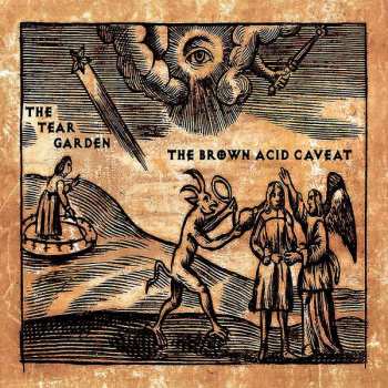 Album The Tear Garden: The Brown Acid Caveat