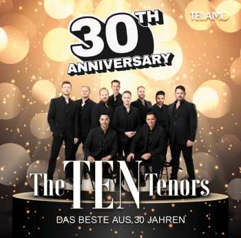 Album The Ten Tenors: 30th Anniversary:das Beste Aus 30 Jahren