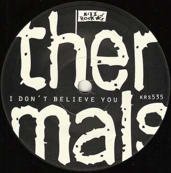 SP The Thermals: I Don't Believe You 258984