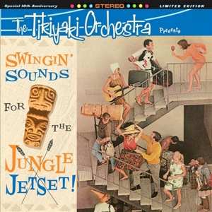 Album The Tikiyaki Orchestra: Swingin' Sounds Of The Jetset!