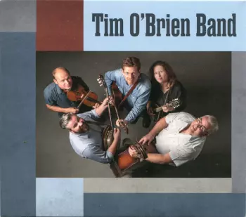 The Tim O'Brien Band: Tim O'Brien Band