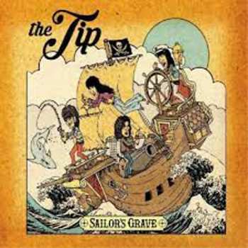 Album The Tip: Sailor’s Grave