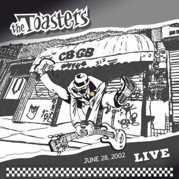 LP The Toasters: Live June 28, 2002 - CBGB  605503