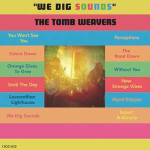 Album The Tomb Weavers: We Dig Sounds