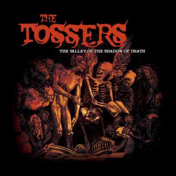 LP The Tossers: The Valley Of The Shadow Of Death CLR | LTD 651121