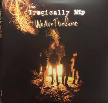 2LP The Tragically Hip: We Are The Same 650398