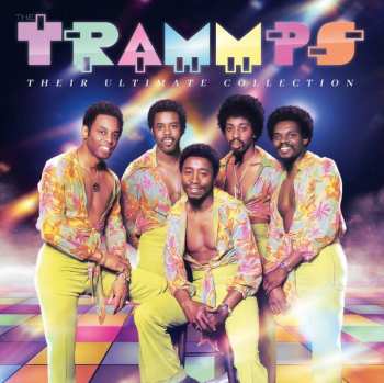 The Trammps: Their Ultimate Collection