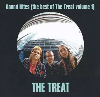 Sound Bites (The Best Of The Treat Volume 1)