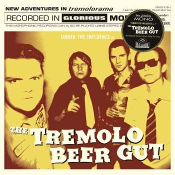 LP The Tremolo Beer Gut: Under The Influence Of 567911