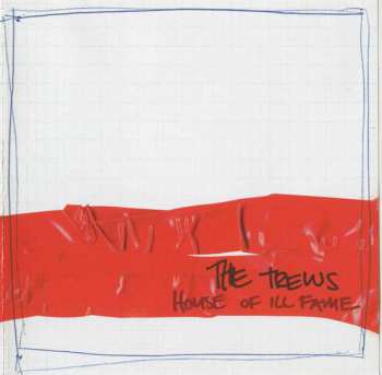 Album The Trews: House Of Ill Fame